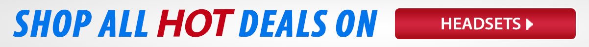 Shop all HOT Deals on Headsets