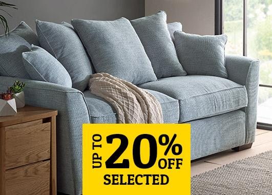 UP TO 20% OFF SELECTED MADE TO ORDER SOFAS & CHAIRS