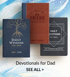 Devotionals for Dad - SEE ALL