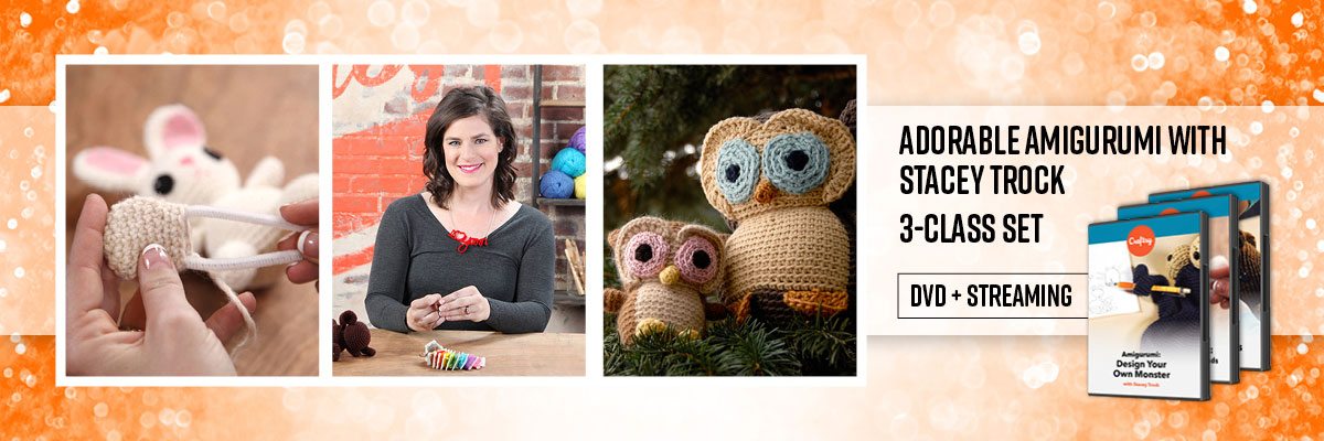 Adorable Amigurumi with Stacey Trock 3-Class Set (DVD + Streaming)