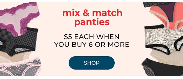 Panties $5 each when you buy 6 - Turn on your images