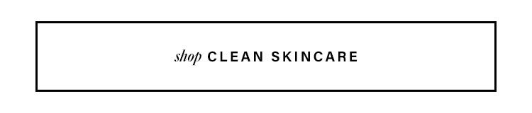 SHOP CLEAN SKINCARE