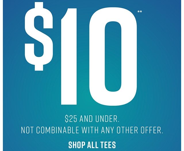 Black Friday Preview Online Only All Tees $10