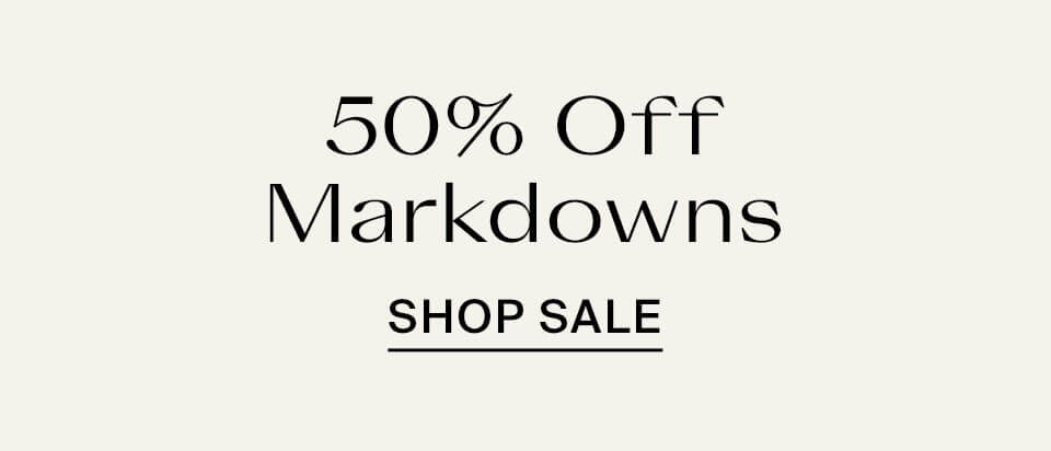 50% Off Women's Markdowns
