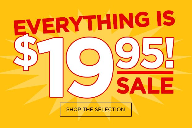 Everything is $19.95 Sale