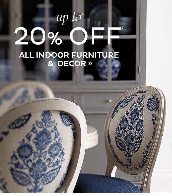 up to 20% Off All Indoor Furniture And Decor