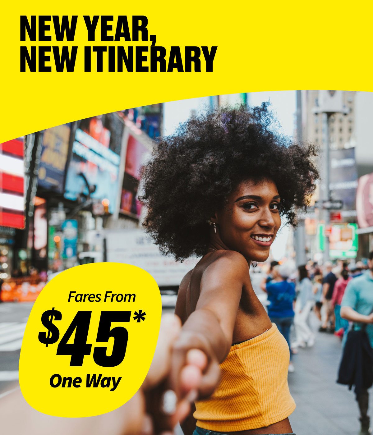 Fares From $45* One Way