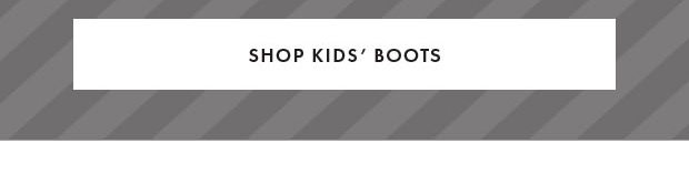 SHOP KIDS' BOOTS