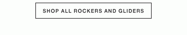 Shop All Rockers and Gliders