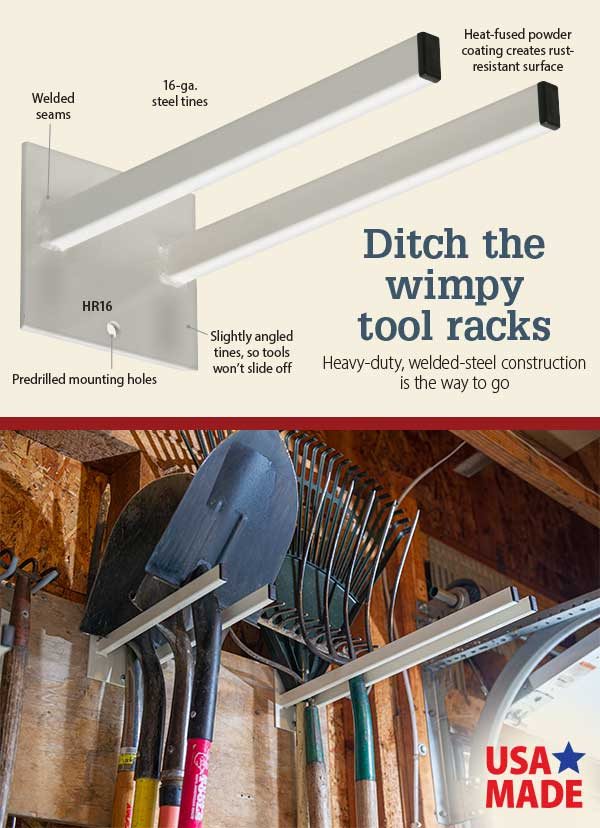 Ditch the wimpy tool racks. Heavy-duty, welded-steel construction is the way to go.