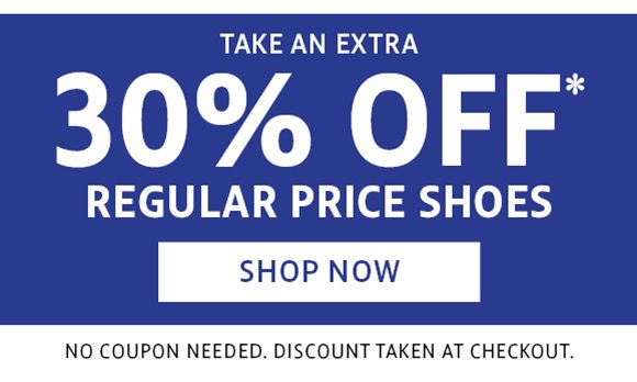 take an extra 30% off regular price shoes