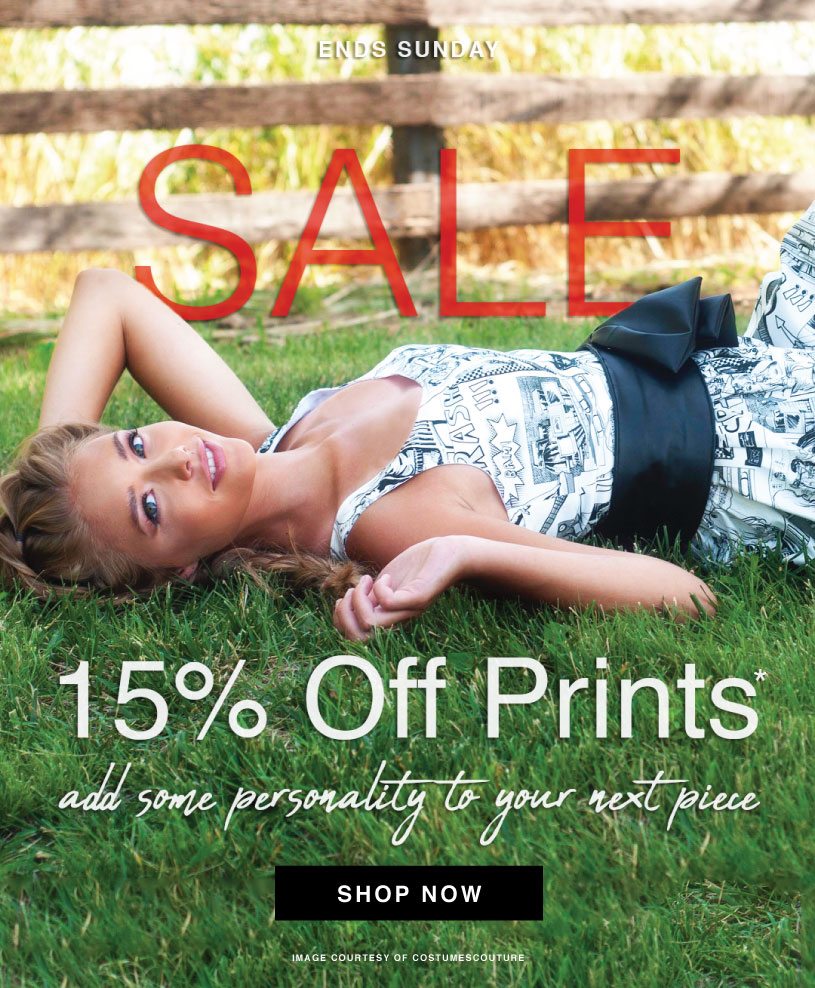 SHOP THE NEWEST PRINTS NOW 15% OFF
