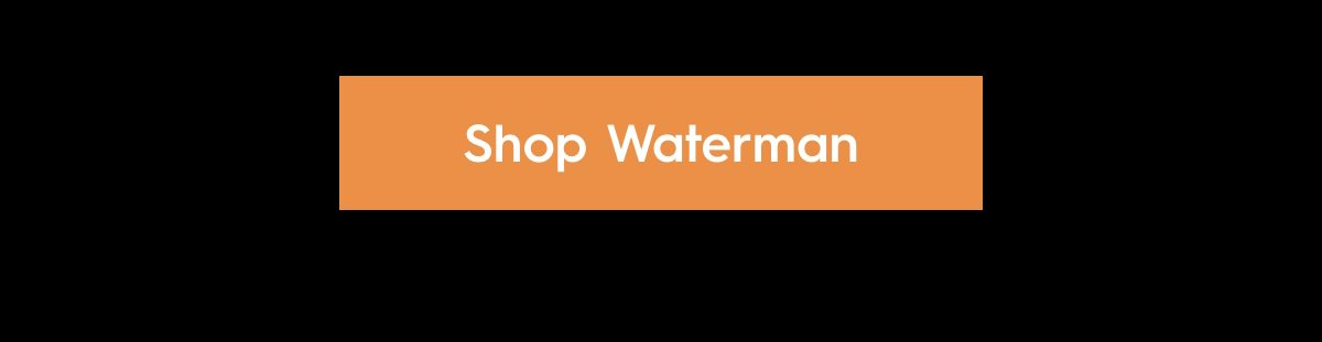 Shop Waterman