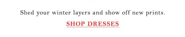 Shop dresses.