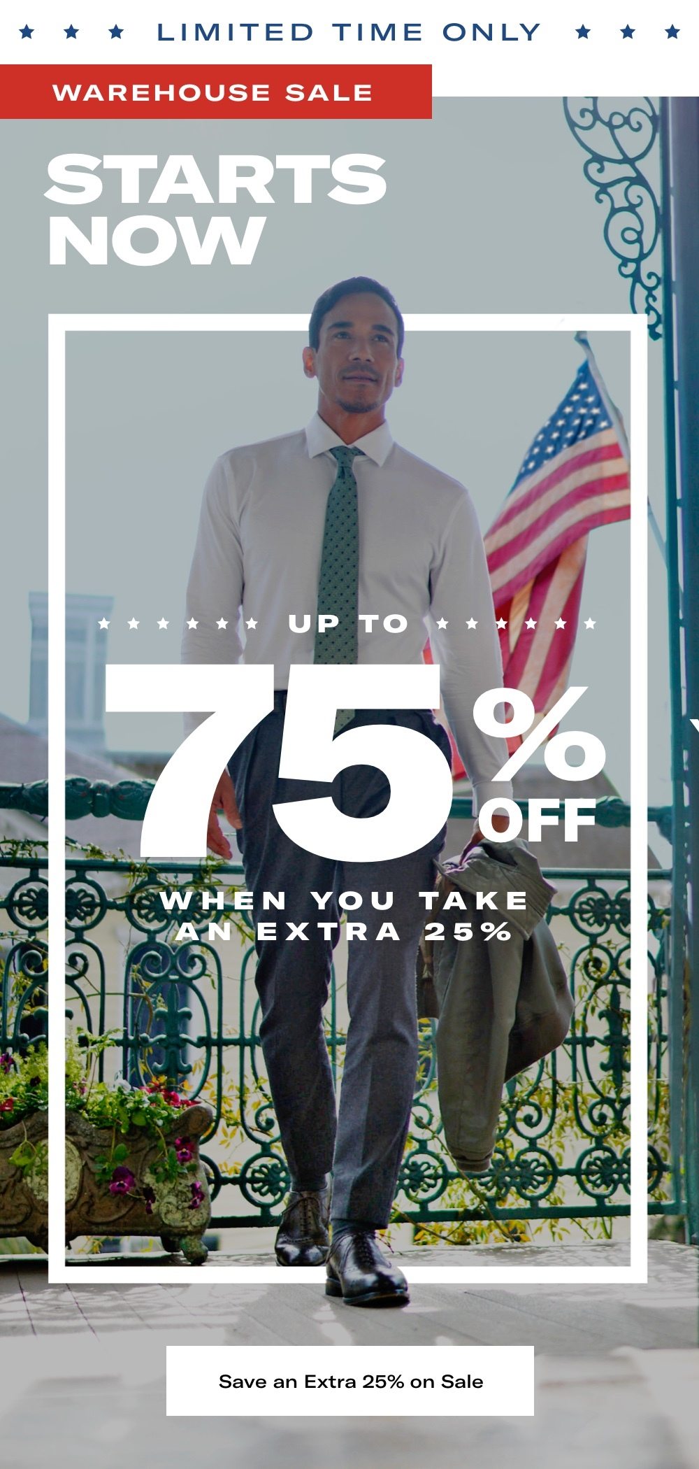 Warehouse Sale Starts Today - Save Up To 75% when you take an extra 25%