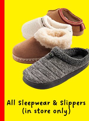 Sleepwear & Slippers