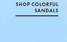 SHOP COLORFUL SANDALS