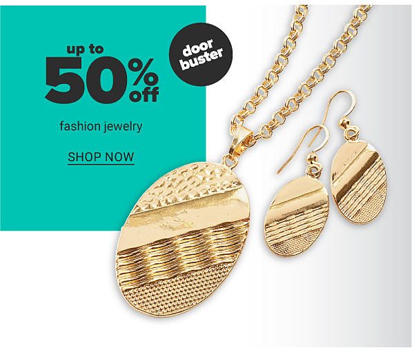 Up to 50% off Fashion Jewelry - Shop Now