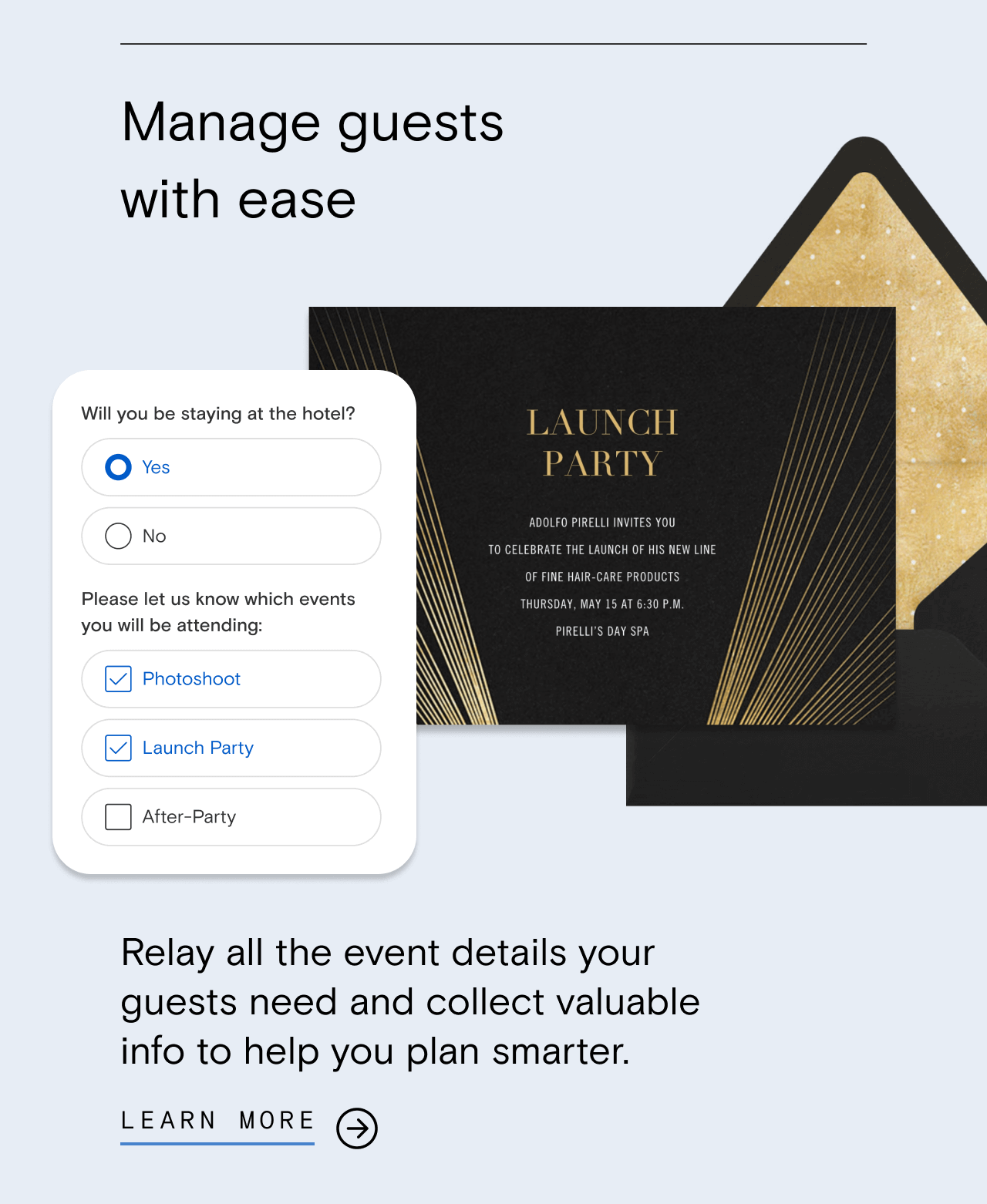 Manage guests with ease. LEARN MORE