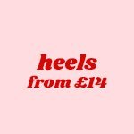 Heels from £12