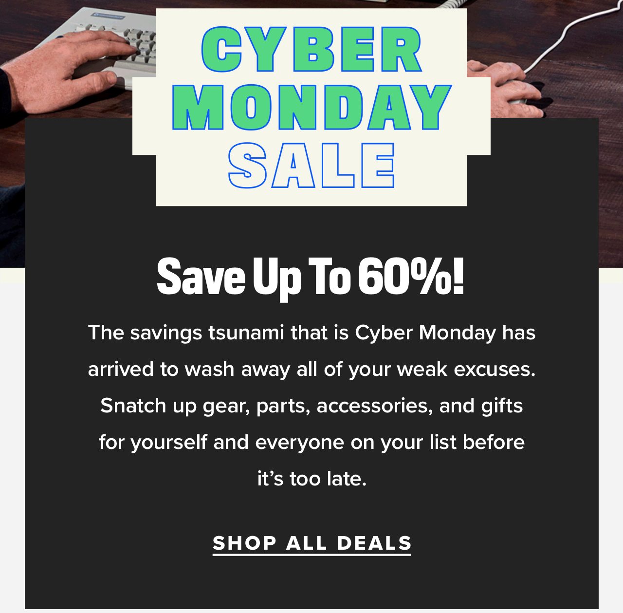 Cyber Monday - Shop All Deals