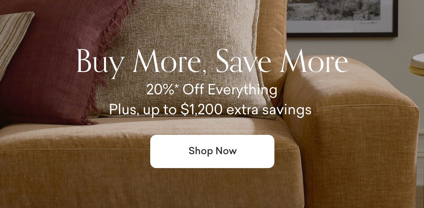 Buy More, Enjoy More. 20% off Everything. Shop Now