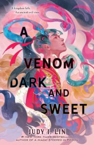 Book | A Venom Dark and Sweet By Judy I. Lin.