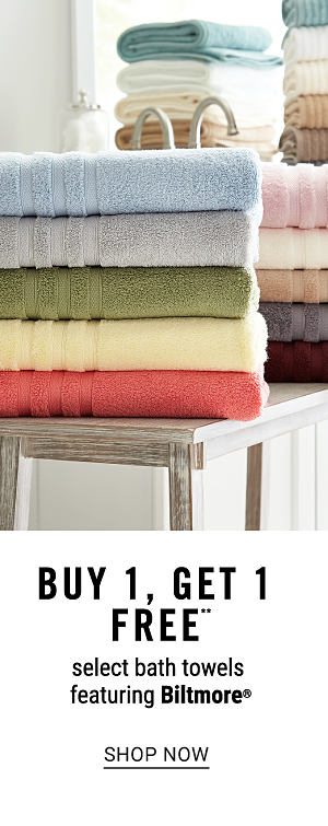 Buy 1, get 1 FREE** select bath towels featuring Biltmore. Shop Now.