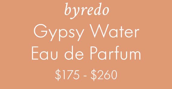BYREDO Gypsy Water Eau de Parfum $175 - $260