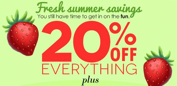 20% off everything plus 99¢ shipping on any order