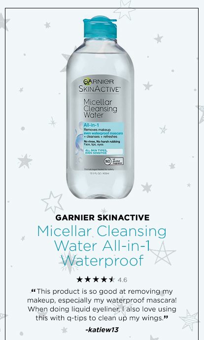 GARNIER SKINACTIVE - Micellar Cleansing Water All-in-1 Waterproof - 4.6 - “This product is so good at removing my makeup, especially my waterproof mascara! When doing liquid eyeliner, I also love using this with q-tips to clean up my wings.” -katiew13