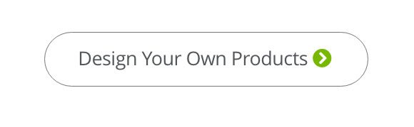 Design your Own Products