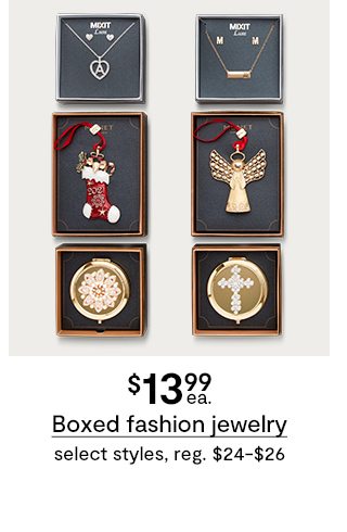 $13.99 ea. Boxed fashion jewelry select styles, reg. $24-$26