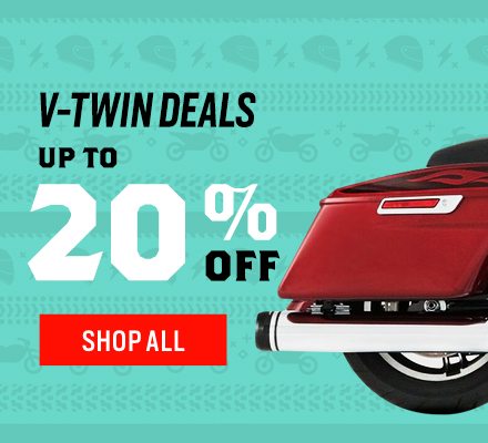 V-Twin Deals up to 20% Off