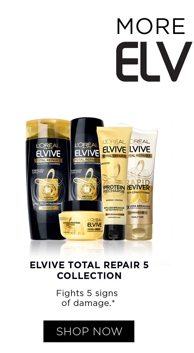 MORE ELV - ELVIVE TOTAL REPAIR 5 COLLECTION - Fights 5 signs of damage.* - SHOP NOW