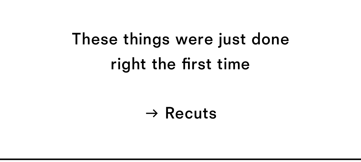 Recuts
