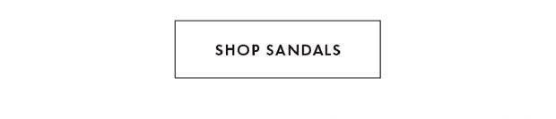 SHOP SANDALS