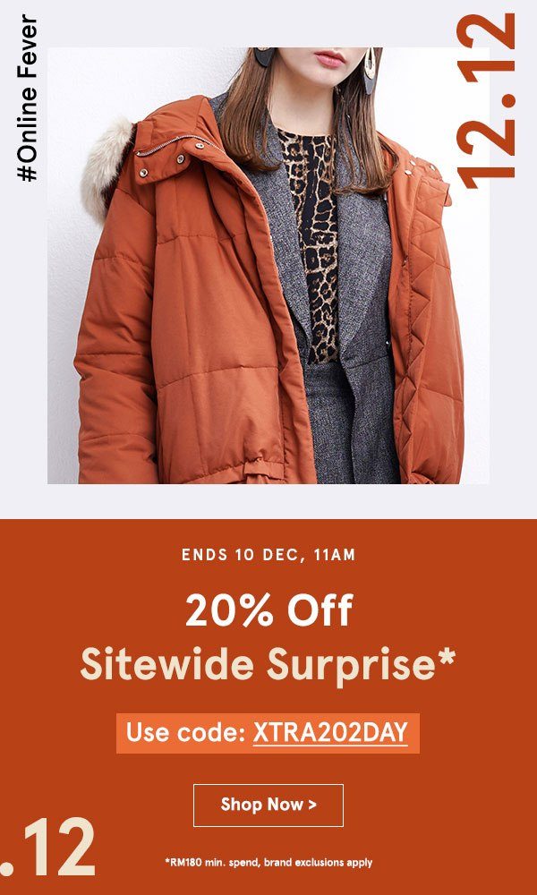 20% Off Sitewide Surprise with code XTRA202DAY, min spend RM180. Ends 10 Dec, 11am