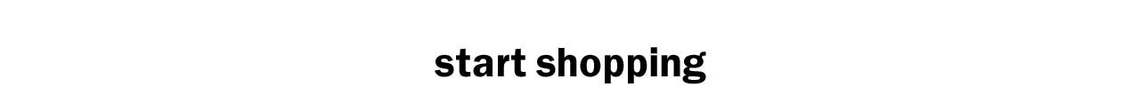start shopping