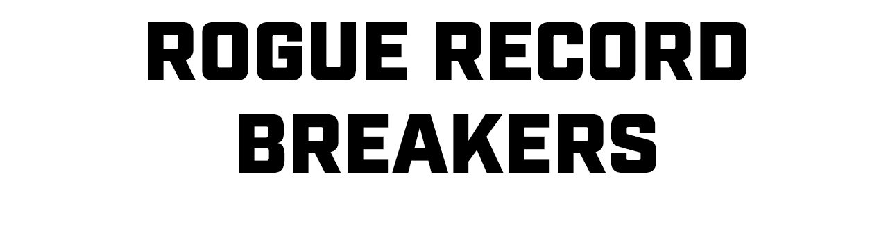 Rogue Record Breakers