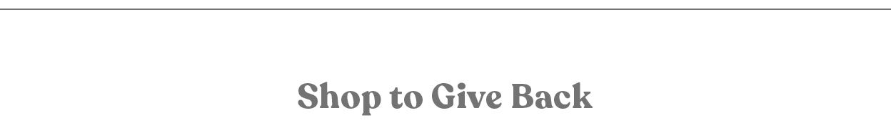 Shop to Give Back