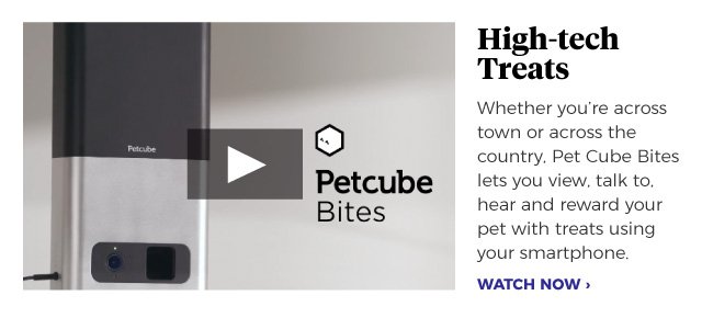 High-tech Treats | Whether you’re across town or across the country, Pet Cube Bites lets you view, talk to, hear and reward your pet with treats using your smartphone. | WATCH NOW