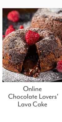 Online Chocolate Lovers’ Lava Cake (Eastern Time)