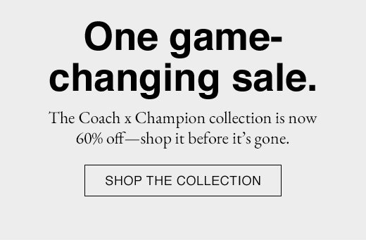 One game-changing sale. SHOP THE COLLECTION