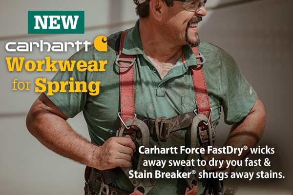 NEW Carhartt Workwearfor Spring. Carhartt Force FastDry® wicks away sweat to dry you fast &Stain Breaker® shrugs away stains.