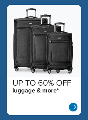 up to 50% off luggage*