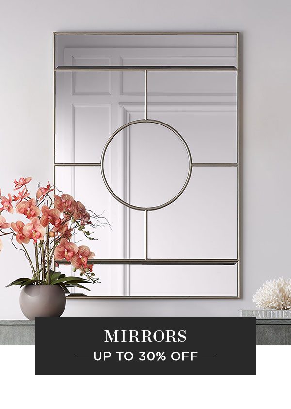 Mirrors - Up To 30% Off