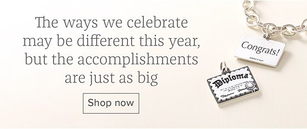The ways we celebrate may be different this year, but the accomplishments are just as big - Shop now
