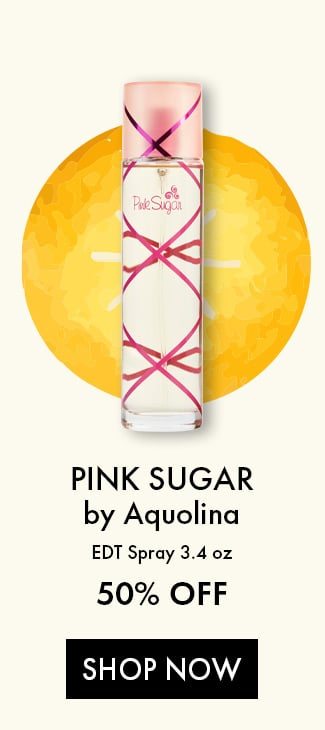 Pink Sugar by Aquolina. EDT Spray 3.4oz. 50% Off. Shop Now