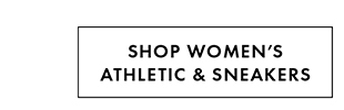 SHOP WOMEN'S ATHLETIC & SNEAKERS